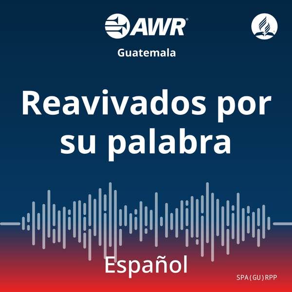 AWR español - Reavivados por su palabra [Spanish RPP]